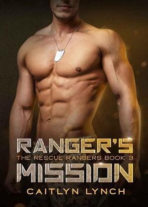 Ranger’s Mission by Caitlyn Lynch