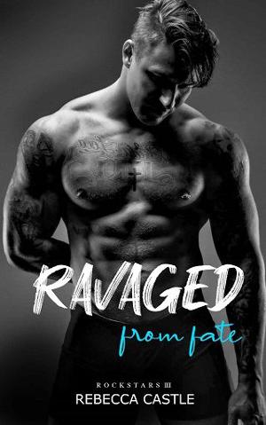 Ravaged From Fate by Rebecca Castle