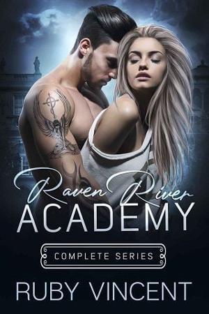 Raven River Academy: Complete Series by Ruby Vincent