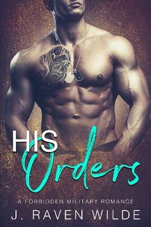 His Orders by J. Raven Wilde