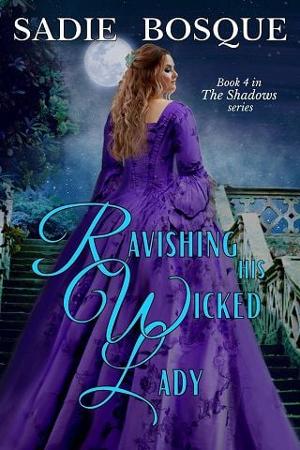 Ravishing His Wicked Lady by Sadie Bosque