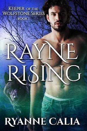 Rayne Rising by Ryanne Calia