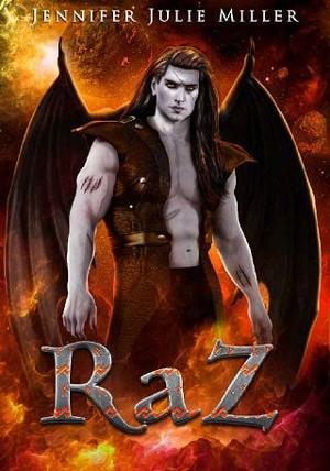 RaZ by Jennifer Julie Miller