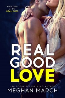 Real Good Love by Meghan March