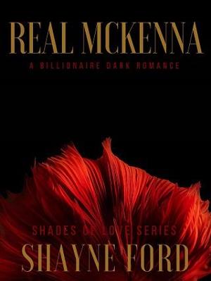 Real McKenna by Shayne Ford