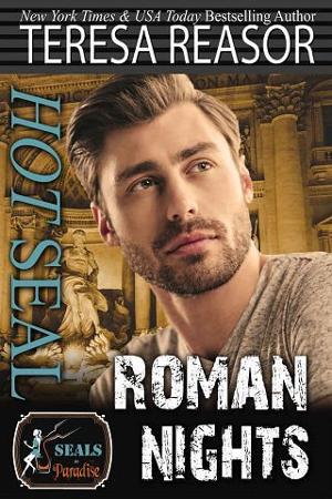 Hot SEAL, Roman Nights by Teresa J. Reasor
