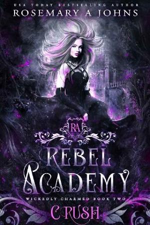 Rebel Academy: Crush by Rosemary A. Johns