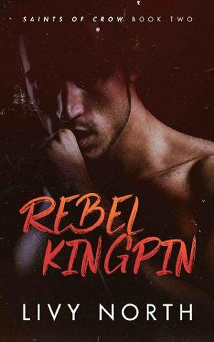 Rebel Kingpin by Livy North