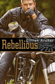 Rebellious by Gillian Archer