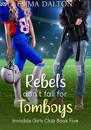 Rebels Don’t Fall For Tomboys by Emma Dalton