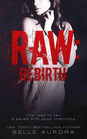 Raw: Rebirth by Belle Aurora