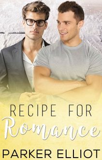 Recipe for Romance by Parker Elliot