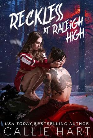 Reckless At Raleigh High by Callie Hart