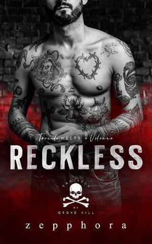 Reckless by Zepphora