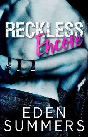 Reckless Encore by Eden Summers