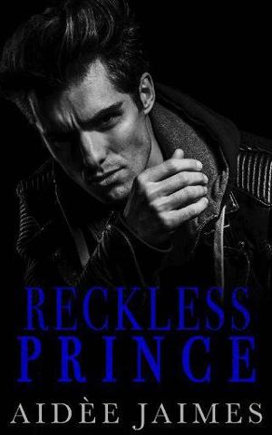 Reckless Prince by Aidèe Jaimes
