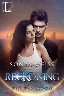 Reckoning (The Tazavorn) by Sonya Weiss
