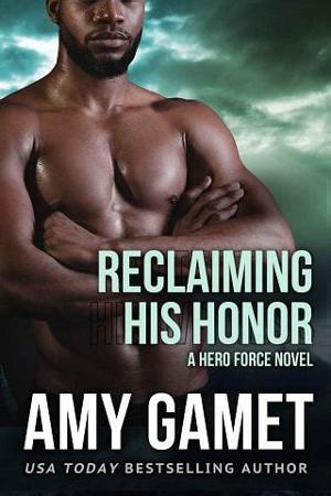 Reclaiming his Honor by Amy Gamet