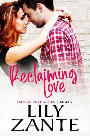 Reclaiming Love by Lily Zante