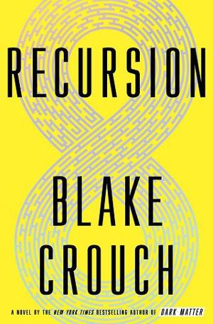 blake crouch recursion netflix