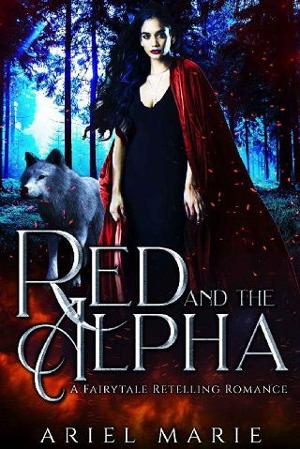 Red and the Alpha by Ariel Marie