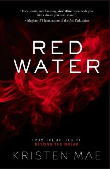 Red Water by Kristen Mae