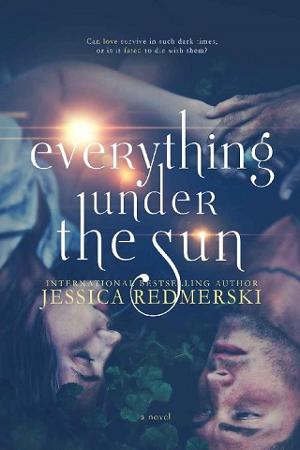 Everything Under the Sun by J.A. Redmerski