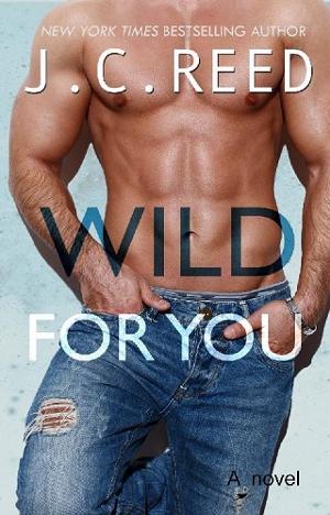 Wild For You by J.C. Reed