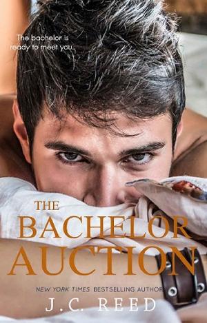 The Bachelor Auction by J.C. Reed