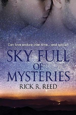 Sky Full of Mysteries by Rick R. Reed