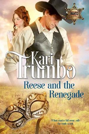 Reese and the Renegade by Kari Trumbo