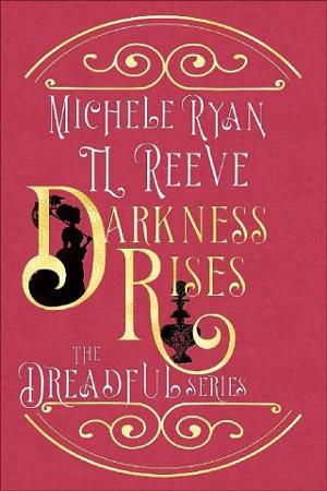 Darkness Rises by T.L. Reeve