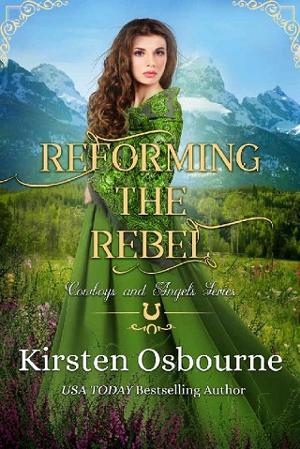 Reforming the Rebel by Kirsten Osbourne
