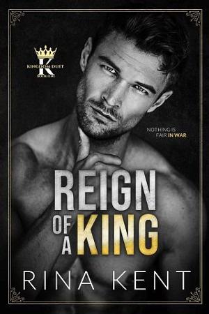 Reign of a King by Rina Kent