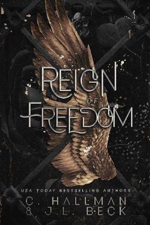 Reign of Freedom by C. Hallman