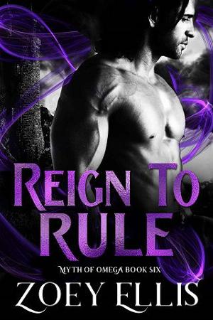 Reign To Rule by Zoey Ellis