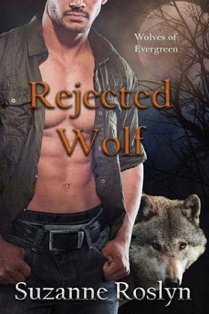 Rejected Wolf by Suzanne Roslyn