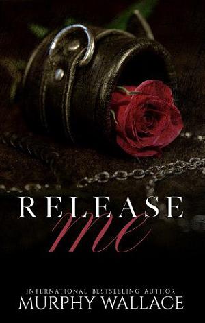 Release Me by Murphy Wallace