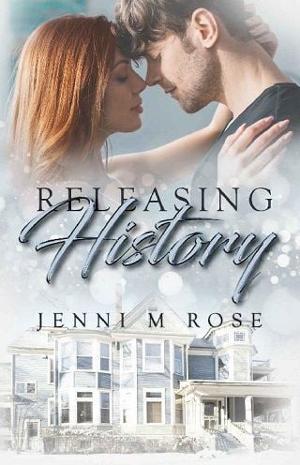 Releasing History by Jenni M Rose