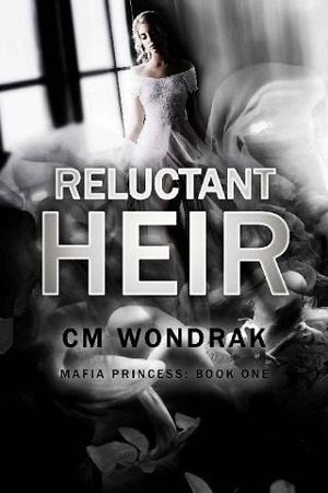 Reluctant Heir by CM Wondrak