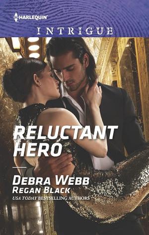 Reluctant Hero by Debra Webb, Regan Black