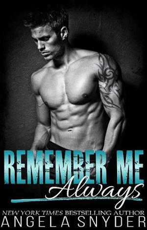 Remember Me Always by Angela Snyder