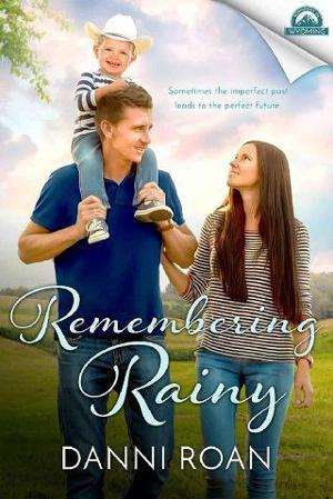 Remembering Rainy by Danni Roan
