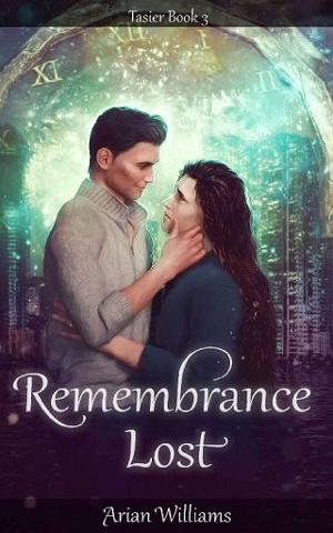 Remembrance Lost by Arian Williams
