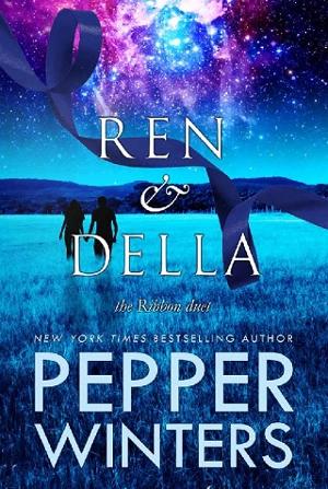 Ren and Della Series by Pepper Winters