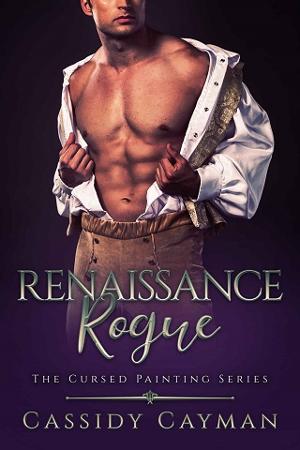 Renaissance Rogue by Cassidy Cayman