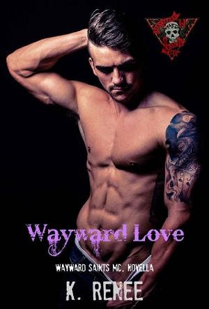 Wayward Love by K. Renee