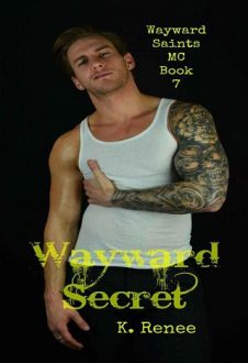 Wayward Secret by K. Renee