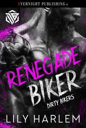 Renegade Biker by Lily Harlem