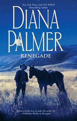 Renegade by Diana Palmer